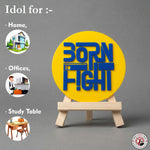 Born to Fight Motivational Desk Decor
