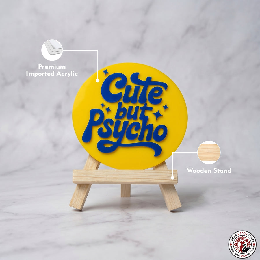 Cute But Psycho Desk Decor