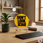 Don't Look Back Motivational Desk Decor