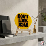 Don't Look Back Motivational Desk Decor