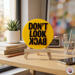 Don't Look Back Motivational Desk Decor