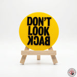 Don't Look Back Motivational Desk Decor
