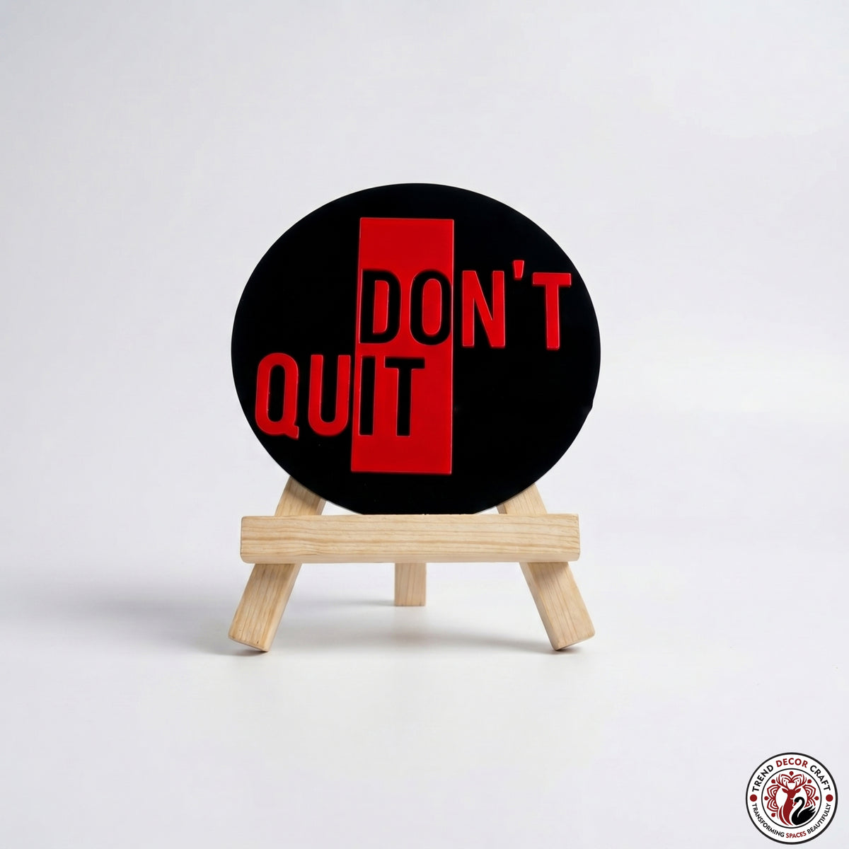 Don't Quit Motivational Desk Decor