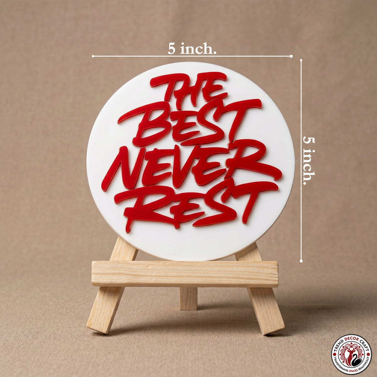 The Best Never Rest Motivational Desk Decor
