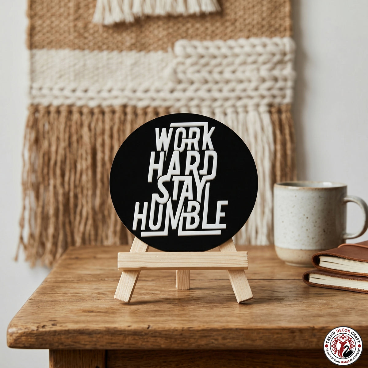 Work Hard Stay Humble Motivational Desk Decor