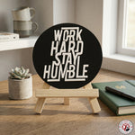 Work Hard Stay Humble Motivational Desk Decor