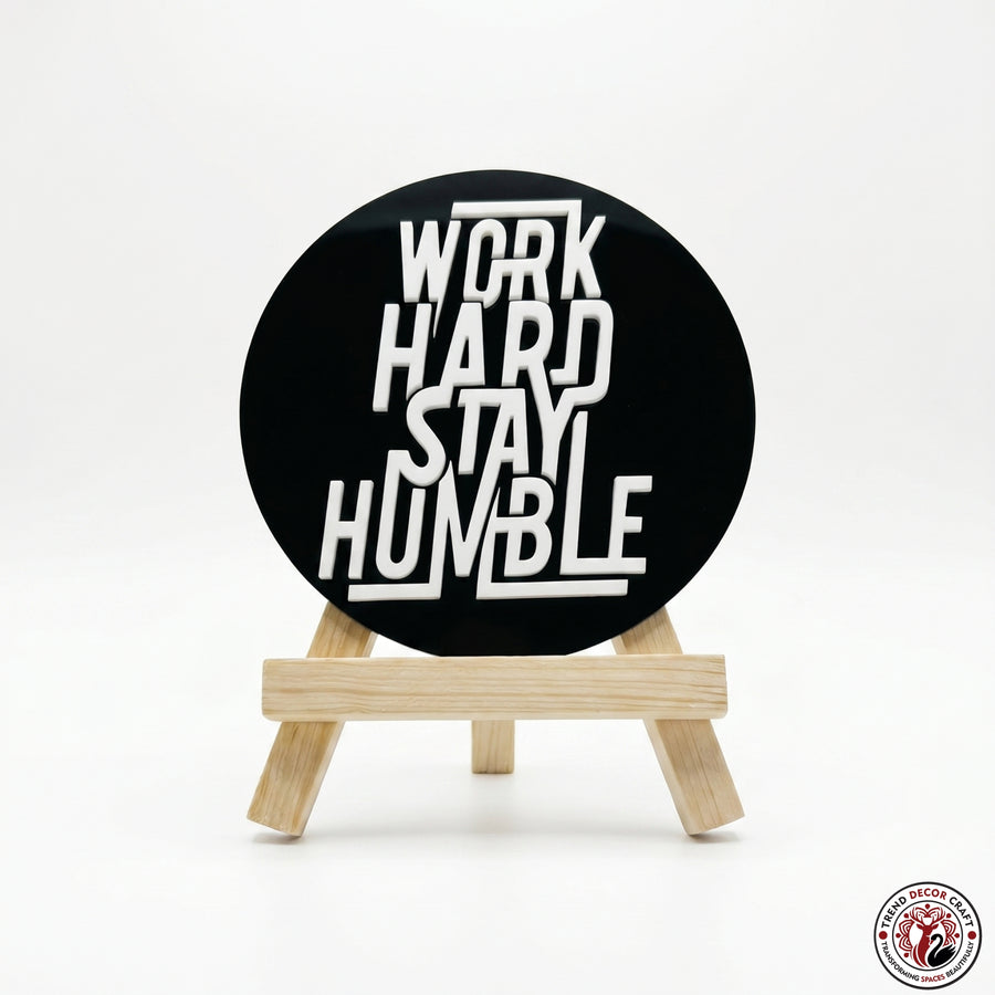 Work Hard Stay Humble Motivational Desk Decor